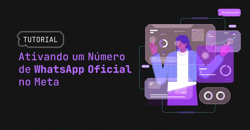 Ativando um Número de WhatsApp Oficial no Meta