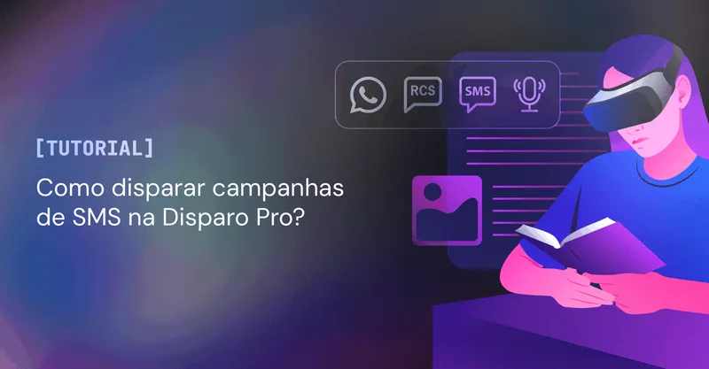 Como disparar campanhas de SMS na Disparo Pro?