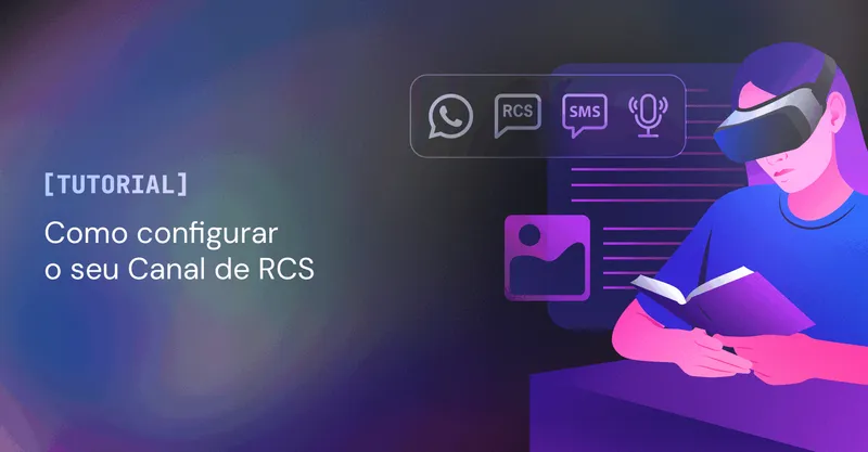 Como configurar o seu Canal de RCS