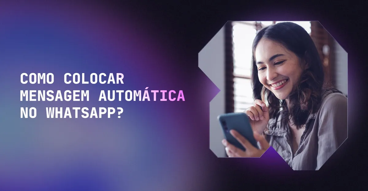 Como colocar mensagem automática no WhatsApp: guia completo para empresas e usuários
