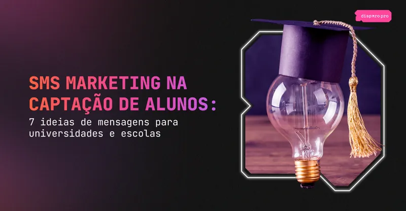 SMS marketing na captação de alunos: 7 ideias de mensagens para universidades e escolas