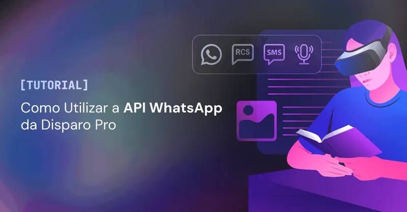 Como Utilizar a API WhatsApp da Disparo Pro
