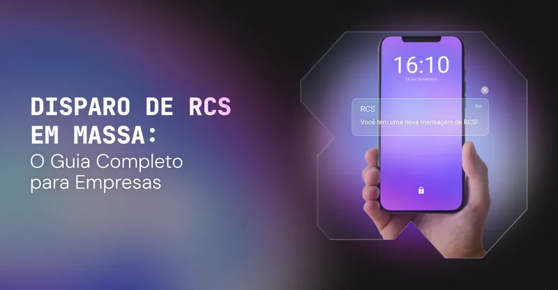 Disparo de RCS em Massa: O Guia Completo para Empresas