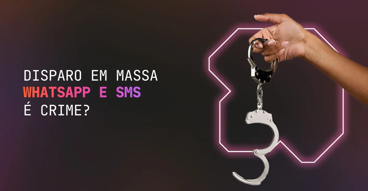 Disparo em massa Whatsapp e SMS é crime?