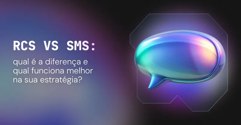 RCS vs SMS: qual é a diferença e qual funciona melhor na sua estratégia?