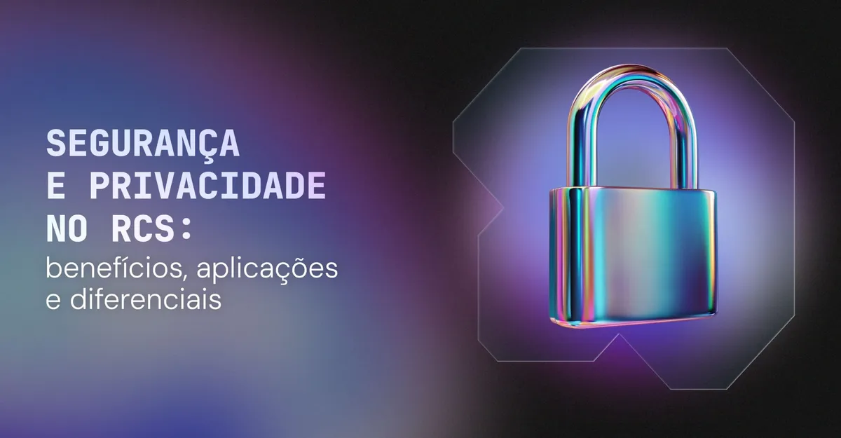 Segurança e privacidade no RCS: entenda como funciona e por que confiar