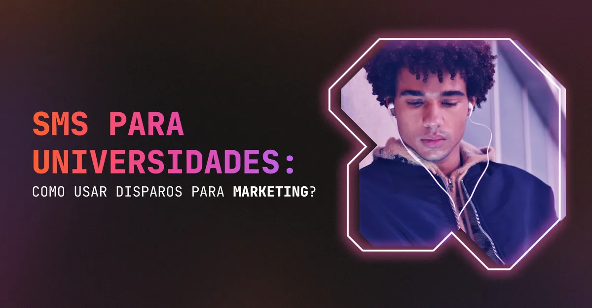 SMS para universidades: como usar disparos para marketing?